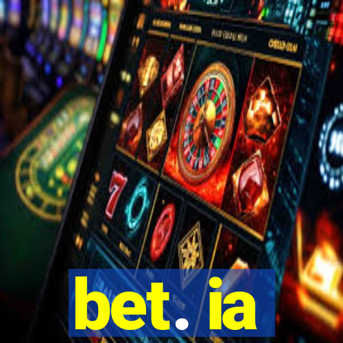 bet. ia